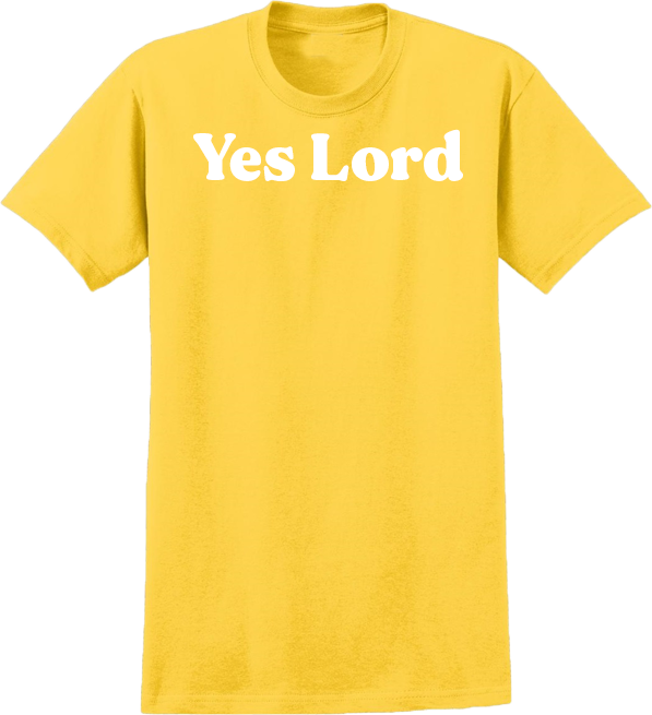 Yes Lord Short Sleeve T-shirt