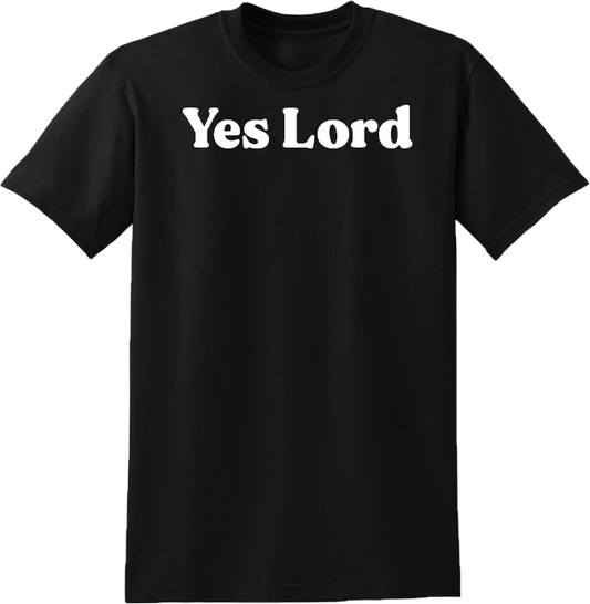Yes Lord Short Sleeve T-shirt