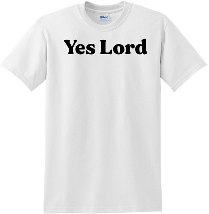 Yes Lord Short Sleeve T-shirt