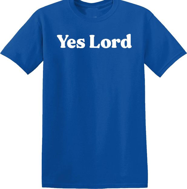 Yes Lord Short Sleeve T-shirt