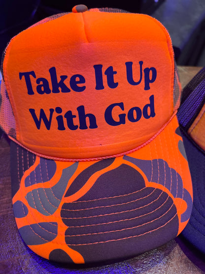 Take It Up With God Trucker Hat