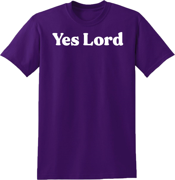 Yes Lord Short Sleeve T-shirt