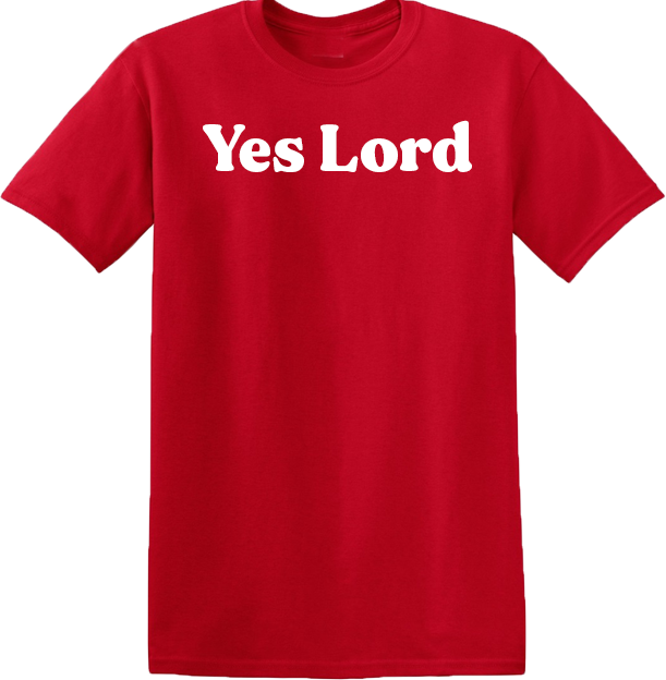 Yes Lord Short Sleeve T-shirt
