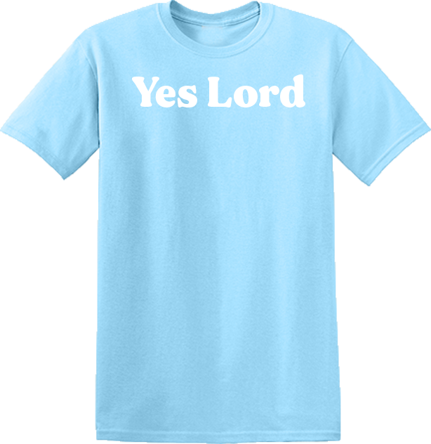 Yes Lord Short Sleeve T-shirt