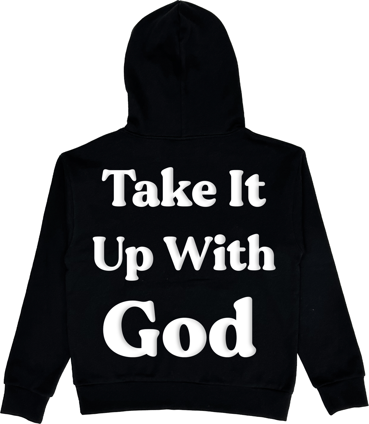 Take It Up With God Fleece Hoodie